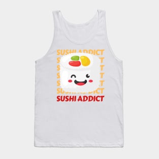 Cute Kawaii Sushi addict I love Sushi Life is better eating sushi ramen Chinese food addict Tank Top